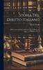 Cartea Storia Del Diritto Italiano: Dalla Caduta Dell'impero Romano Alla Codificazione, Volume 2, Part 1