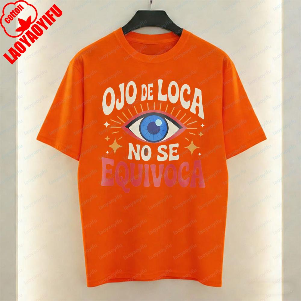 Mexican Mystical Eye Graphic TShirt Ojo De Loca Print Tops Trendy Feminist StateUnisext Casual Style Cotton Tee Y2k Women Clothes 4XL