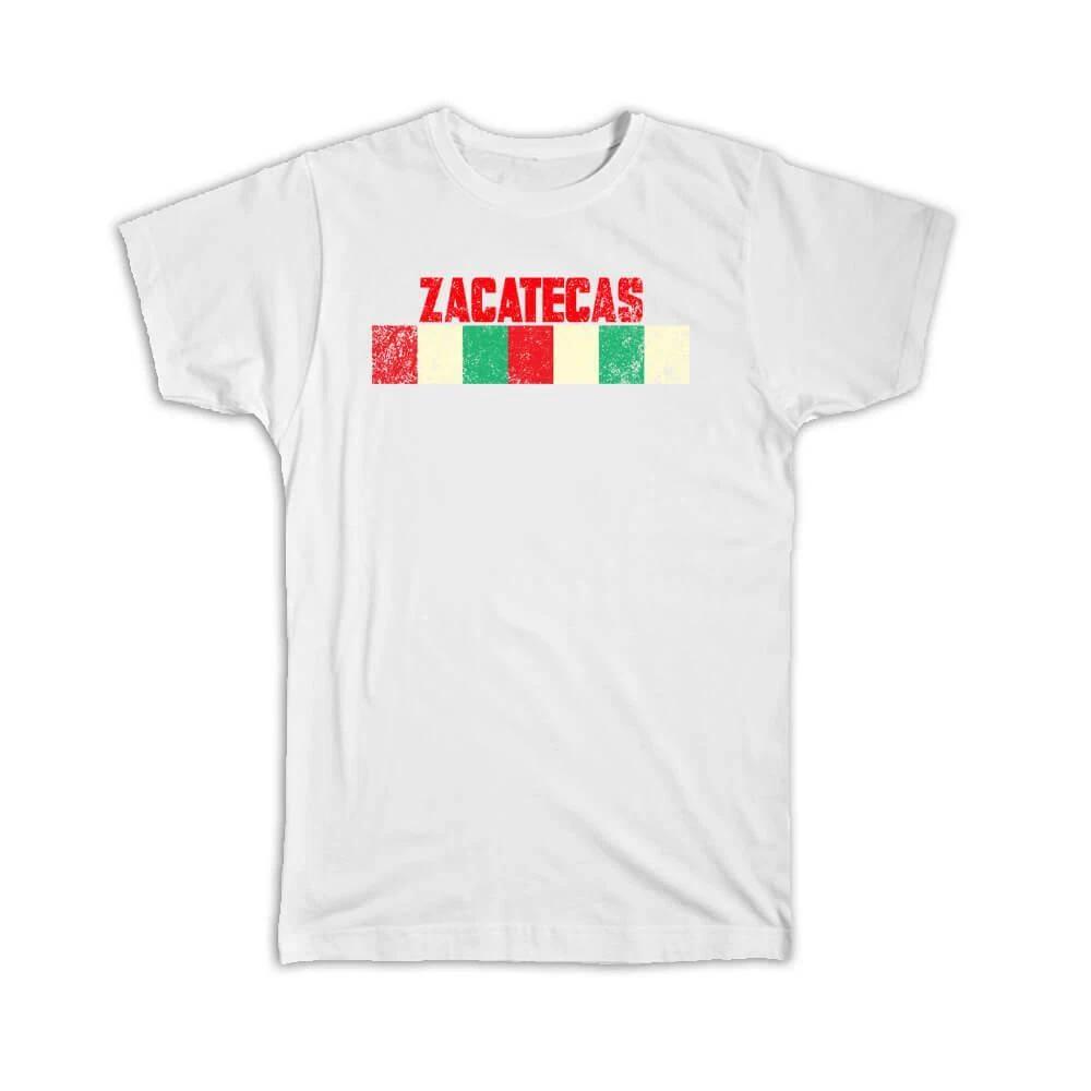 

Gift T-Shirt : Zacatecas Mexico Distressed Strip Mexican Colors Expat Country 2XL