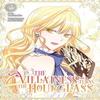 The Villainess Turns the Hourglass Vol. 3 by SANSOBEE SANSOBEE... 9798400901003