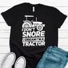 I Dont Snore Dream Im A Tractor Funny T Shirt Novelty Farmer Casual For Farm Lovers Vintage Graphic Stylish Homme
