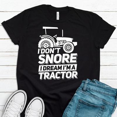 I Dont Snore Dream Im A Tractor Funny T Shirt Novelty Farmer Casual For Farm Lovers Vintage Graphic Stylish Homme