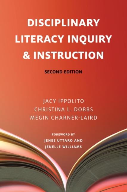 The Disciplinary Literacy Inquiry and Instruction Book