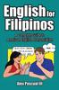 Kniha English for Filipinos : A Complete Guide To American English Pronunciation
