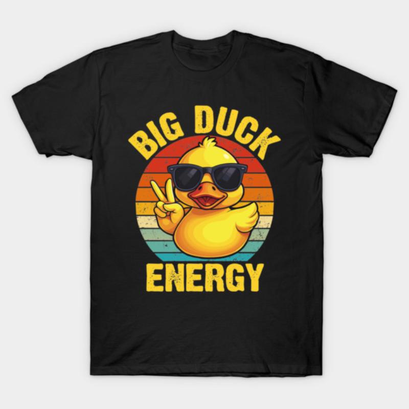 

Big Duck Energy Rubber Duck TShirt New SpringSummer Arrivals Regular Fit Casual Streetwear Unisex Women 4XL