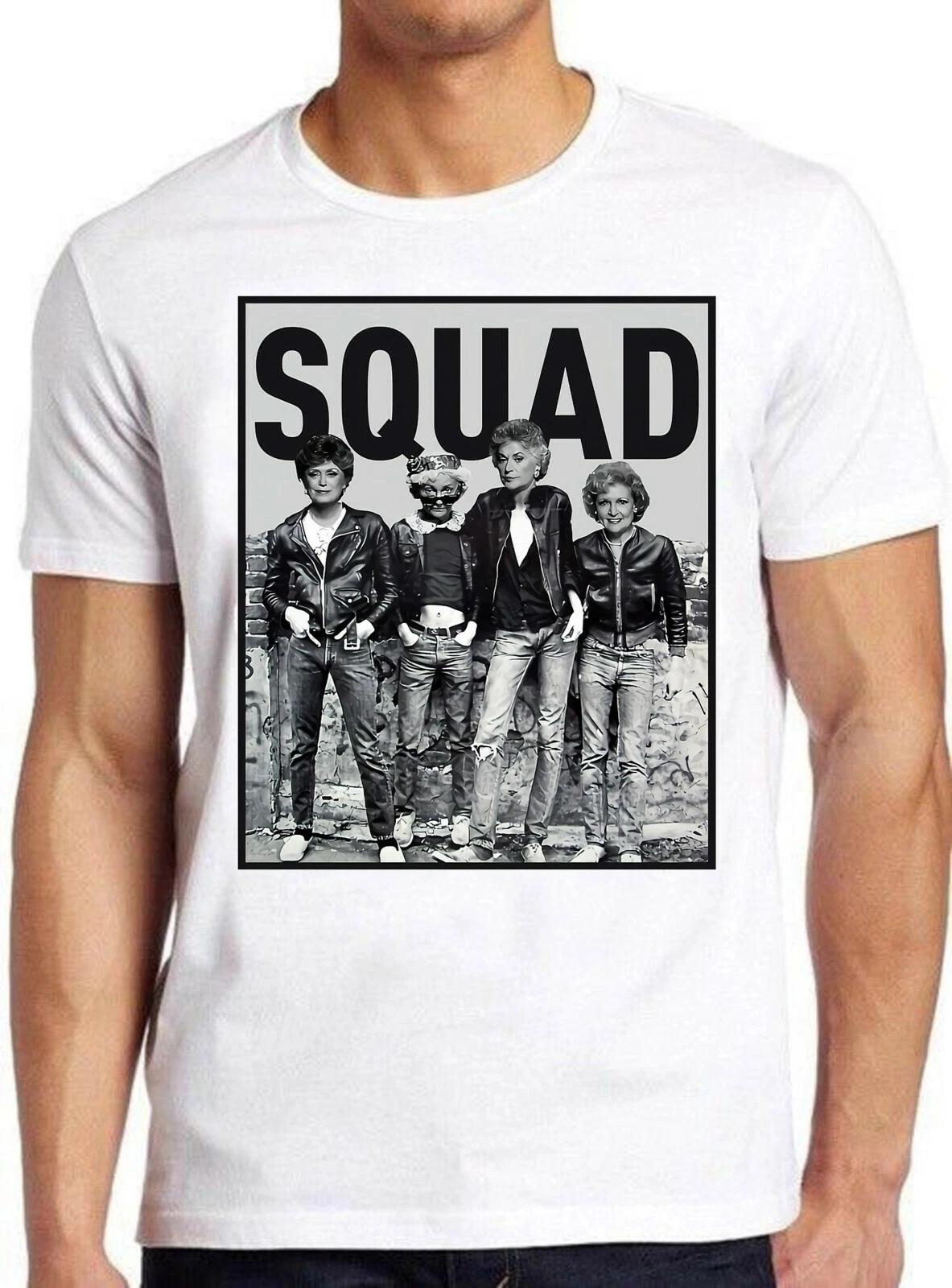 Golden Girls Squad 80s Sitcom TV Meme Gift Funny Unisex Cult Tee T Shirt M625 S