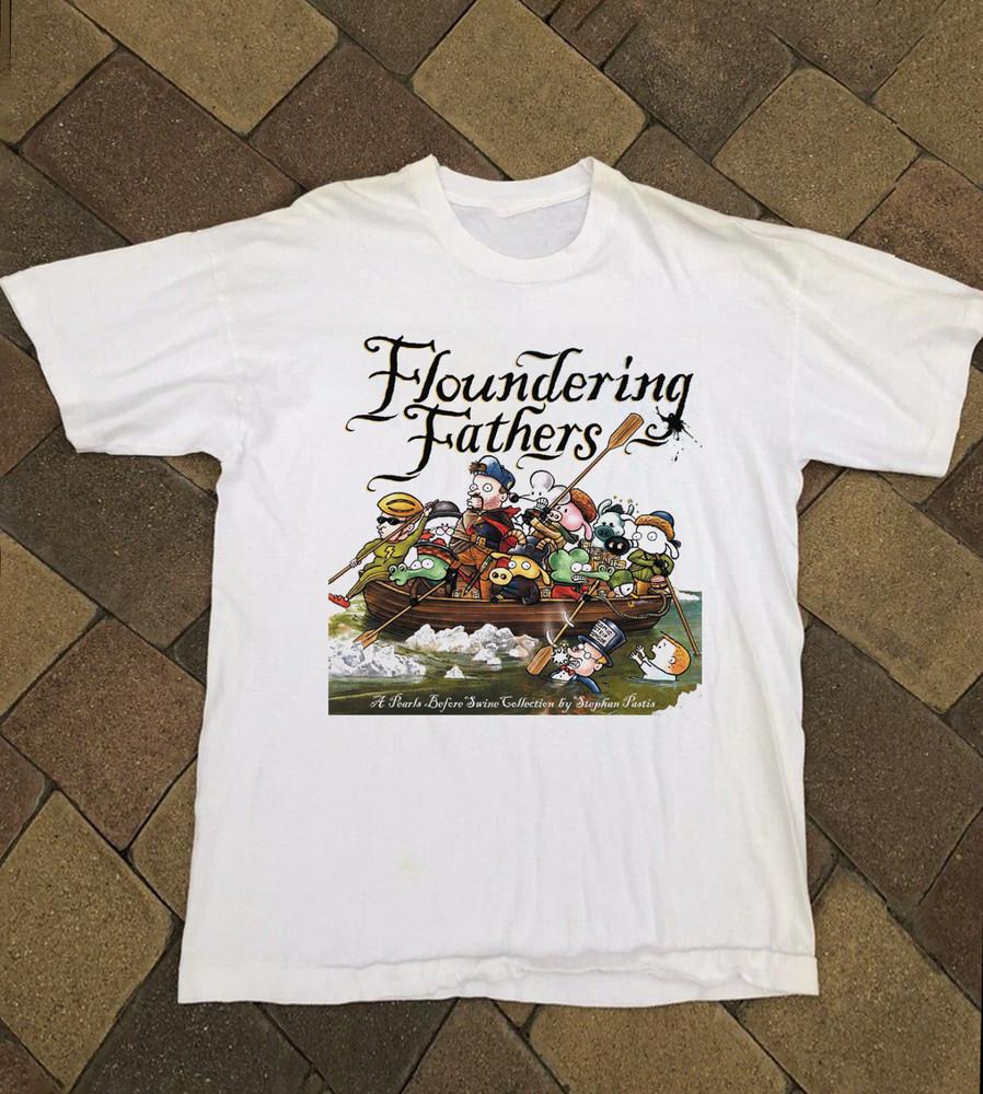 Pearls Before Swine Floundering Fathers Cotton Unisex T-Shirt SB263 Unisex T-Shirt XXXXL
