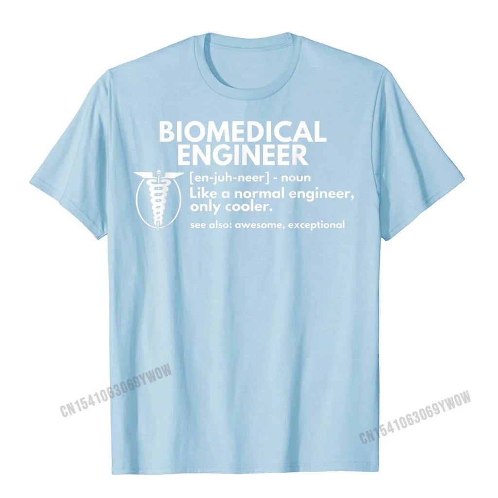 Biomedical Engineer Definition Funny Engineering Gift T-Shirt Oversized Personalized Top T-Shirts Harajuku Cotton Unisex Tops