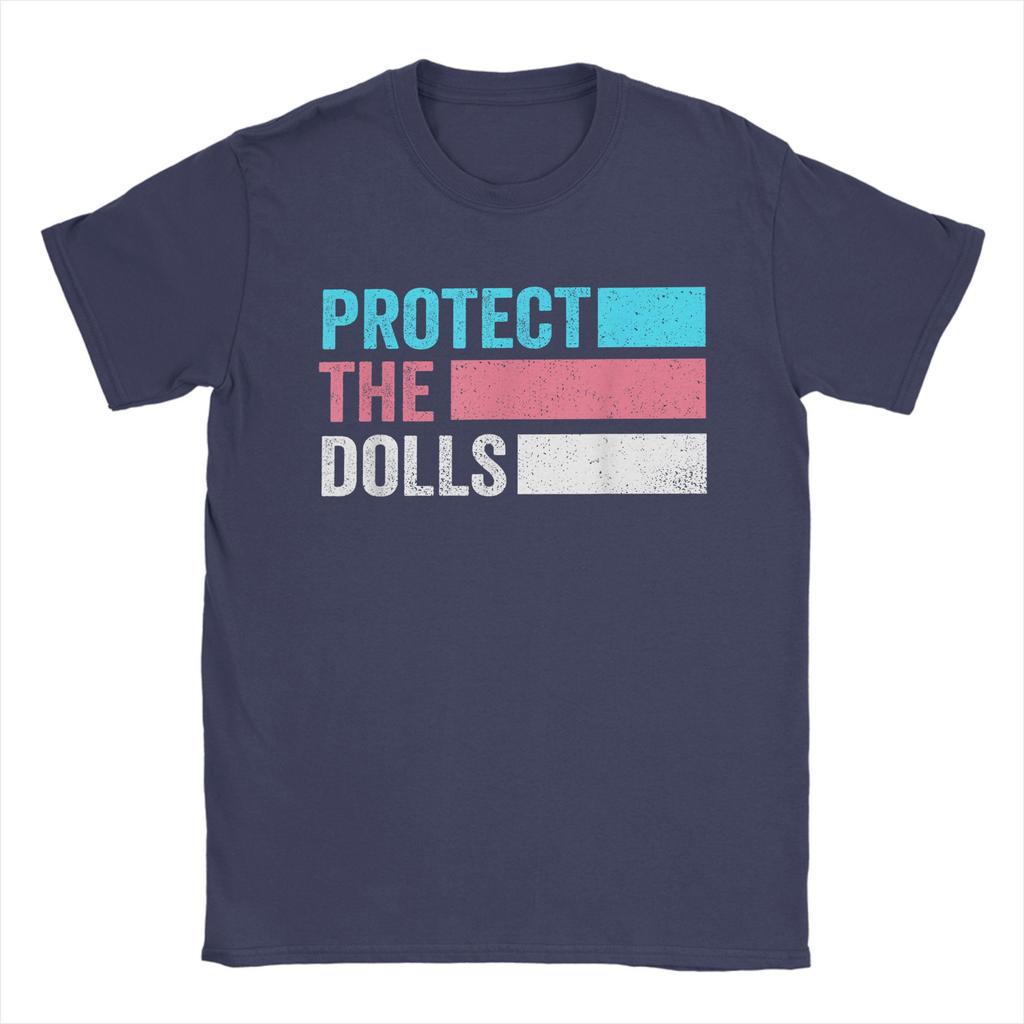 Protect The Dolls Quote T-Shirt Men Trans Women Solidairity Awesome Cotton Tee Round Neck Short Sleeve T Shirt Plus Size Clothes
