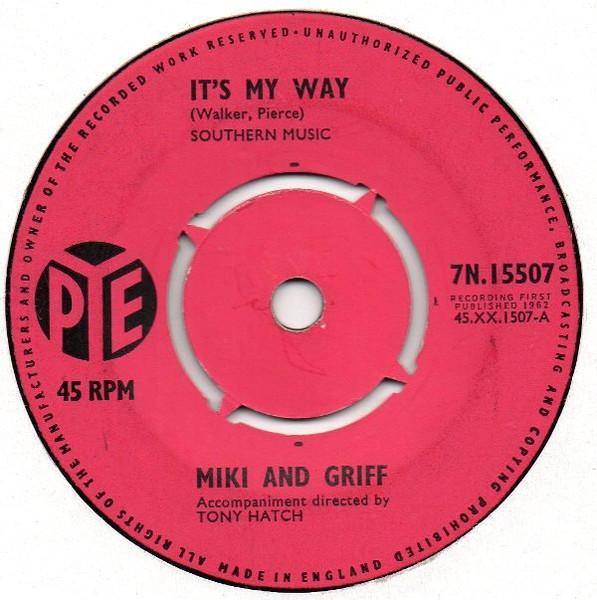 7inch Record MIKI & GRIFF - It's My Way 7N15507 Pye Records 1962 UK Folk Used