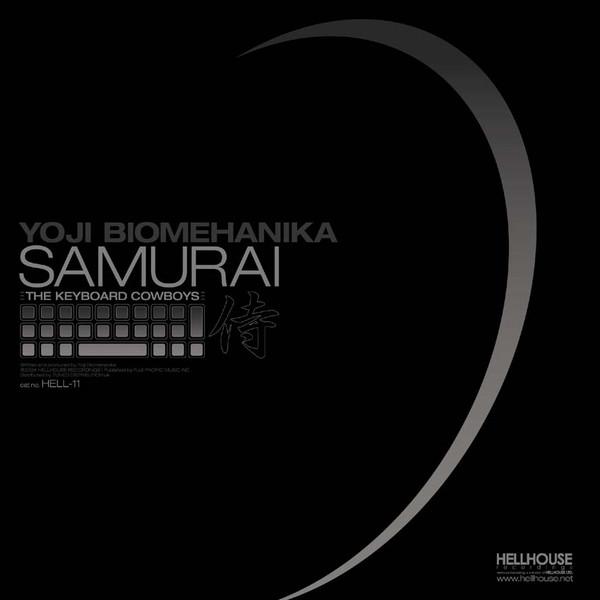 

12inch Record YOJI BIOMEHANIKA - Samurai (The Keyboard Cowboys) HELL11 Hellhouse Recor 2004 UK Dance & Electronica Used