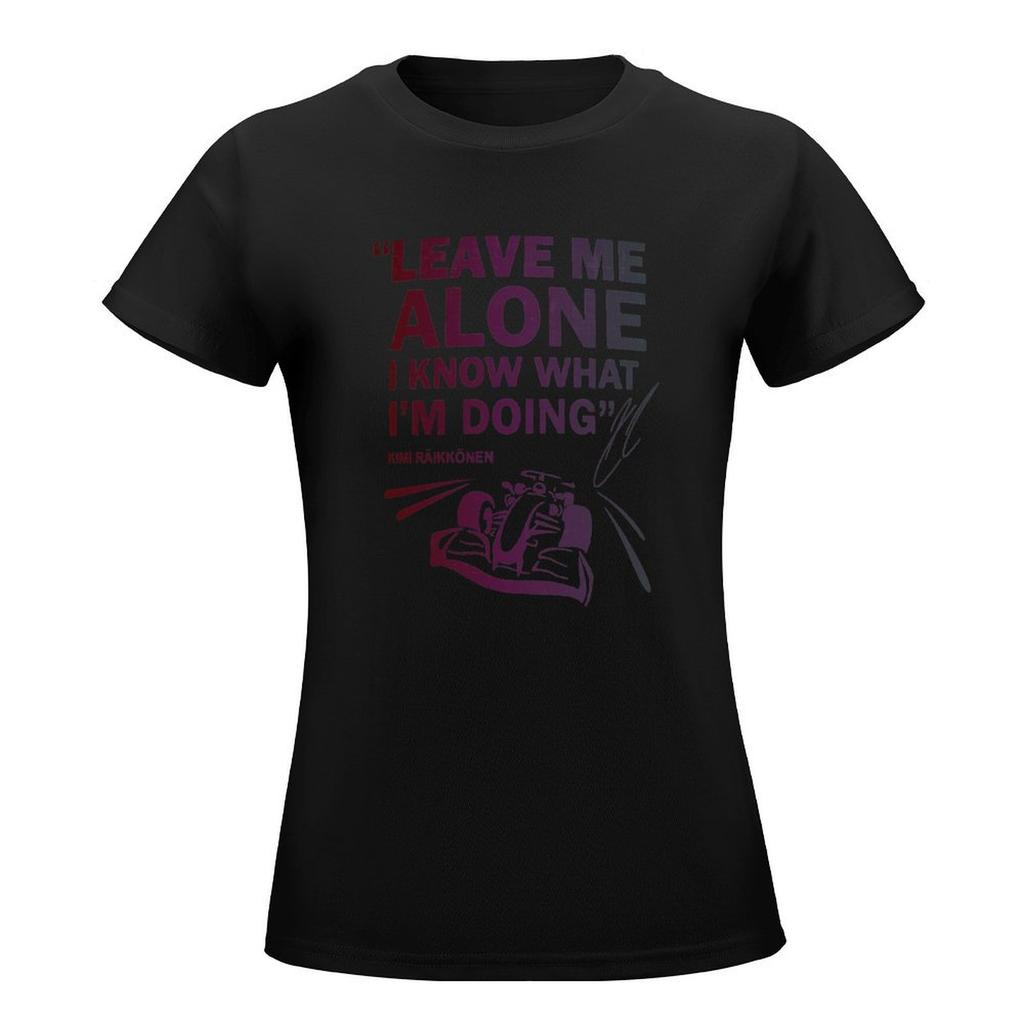 Leave Me Alone Kimi Raikkonen F1 T-Shirt Summer Tops Summer Clothes White T-Shirt Dress For Women Sexy