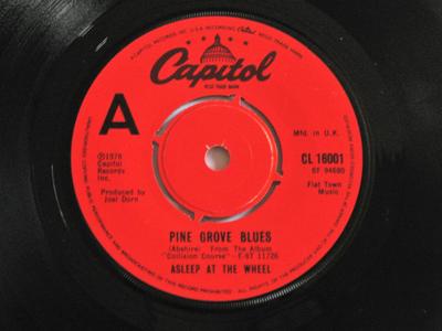 7inch Record ASLEEP AT THE WHEEL - Pine Grove Blues  56227 Capitol Records 1978 UK Rock Used