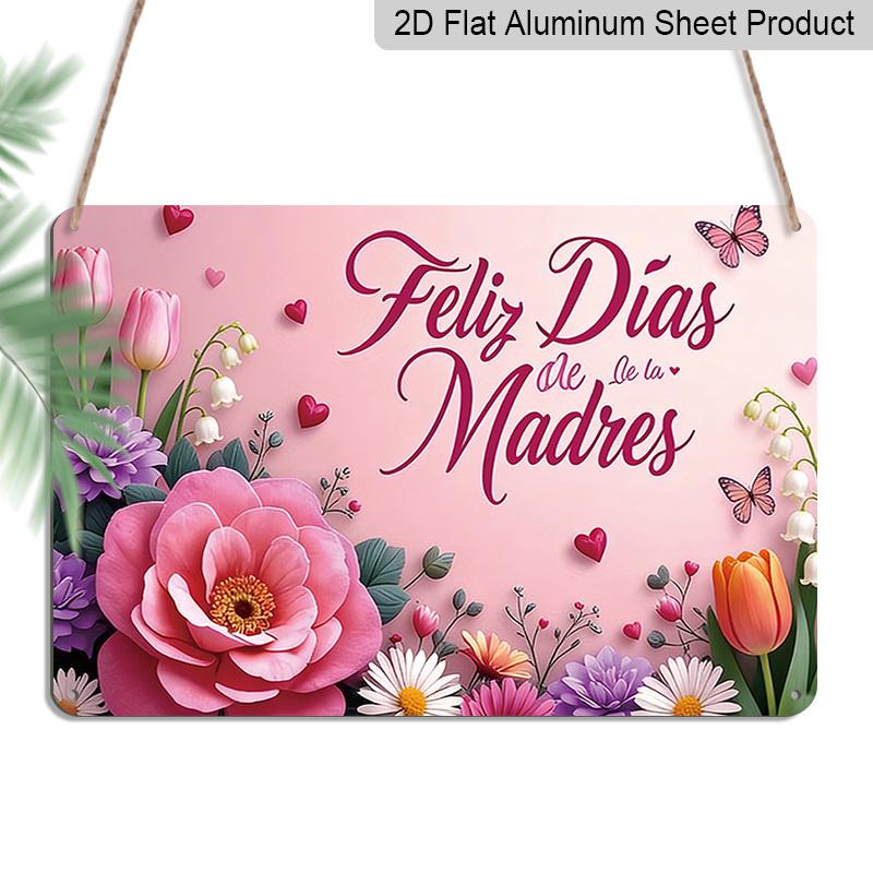 

2D Flat, 1pc Feliz Día De Las Madres Floral Plaque, 12 ×8 - Pink Peony & Tulip Decor Sign - Aluminium Wall Hanging Decoration, Mother s Day Gift 20*30cm