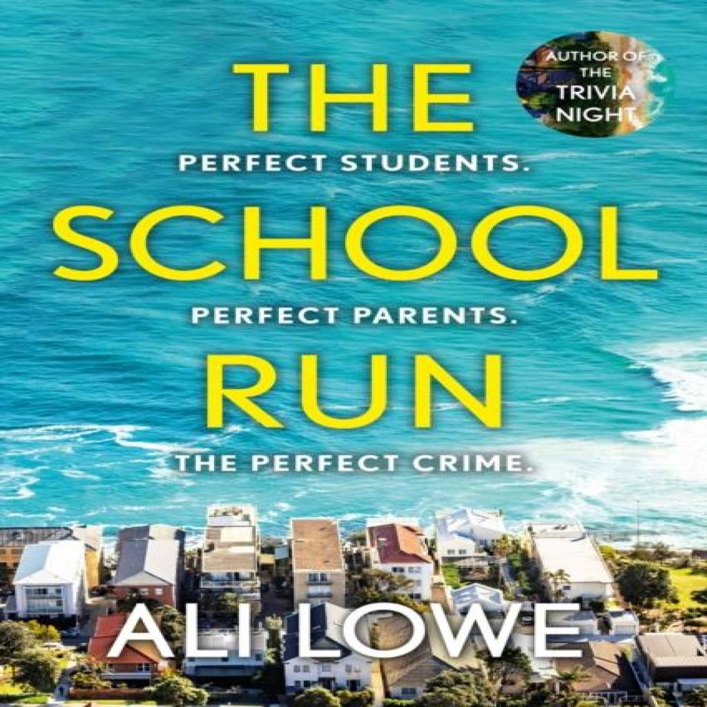 The School Run by Ali Lowe Hardback Book 9781399717809