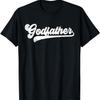 Godfather Gifts Father's Day Godfather T-Shirt