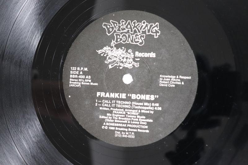 

12inch Record FRANKIE BONES Call It Techno Remixes BBR400 BREAKING BONES 1989 US Dance Electronica Used