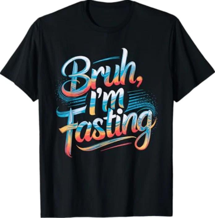 Brah I m Fasting Funny Ramadan Mubarak T-Shirt 3XL