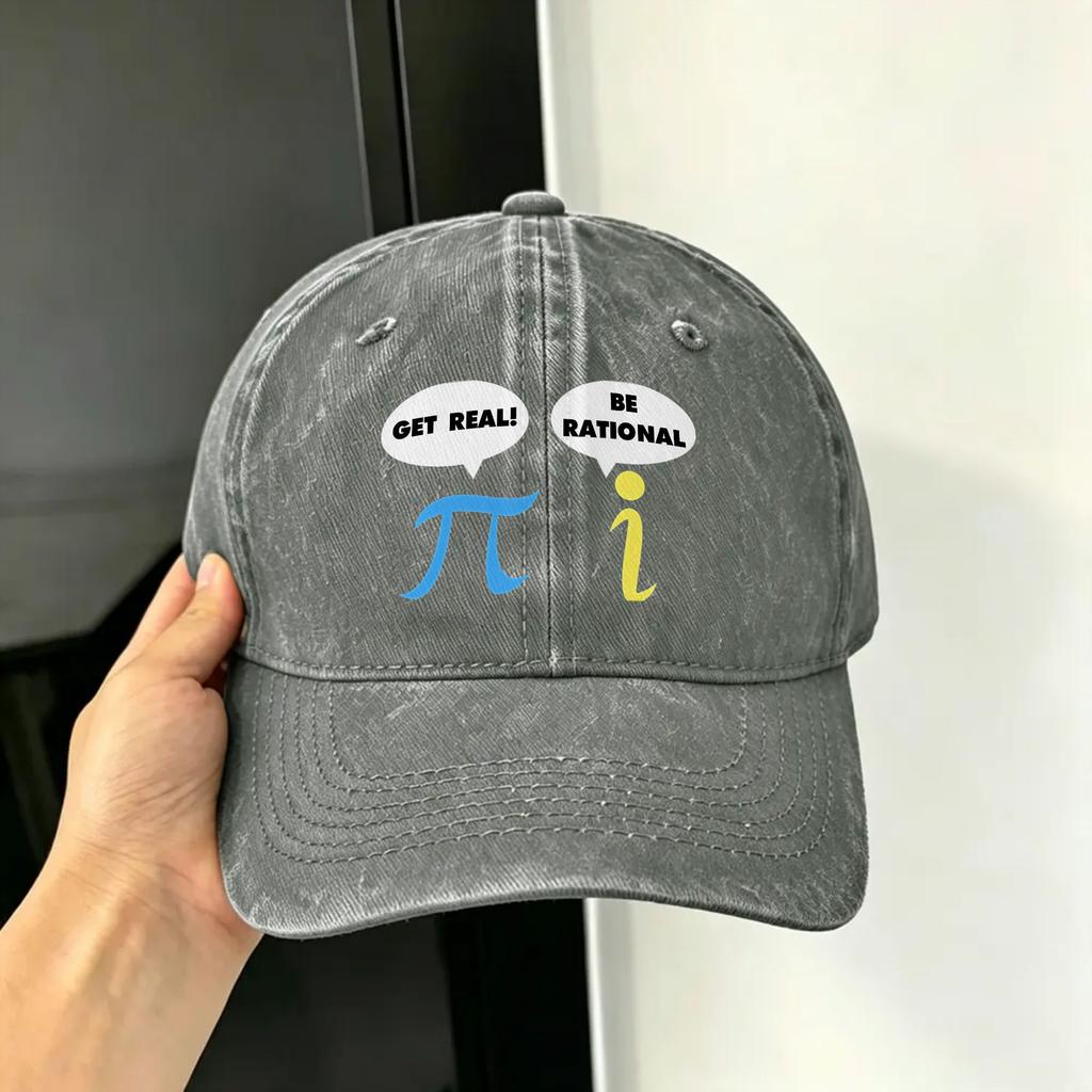 Funny Get Real Be Rational Pi Math Teacher Casual Baseball Cap For FeUnisex Unisex Summer Outdoor Sport Baseball Caps