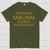 National Sarcasm Society Wie wir deine Unterstützung brauchen Baumwolle Sommer Lässig Cool Locker T-Shirt