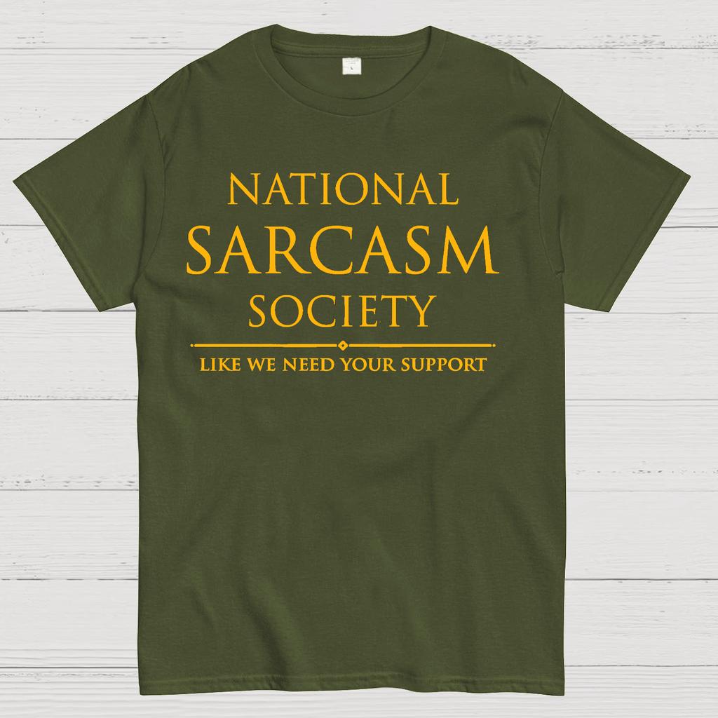 National Sarcasm Society Wie wir deine Unterstützung brauchen Baumwolle Sommer Lässig Cool Locker T-Shirt