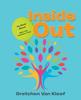 The Inside Out : My Book About Who I Am and How I Feel Book
