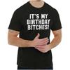 My Birthday B****es Funny Celebration Gift Womens or Mens Crewneck T Shirt Tee