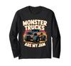 Monster Trucks Are My Jam Men's Women's Kids Boys Girls Long Sleeve T-Shirt
