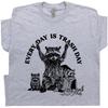 Raccoon Shirt Funny Raccoon T Shirt For Women Men Every Day Is Trash Day Possum Rodent Shirt Trash Panda Graphic Tee Vintage Raccoon Shirt