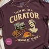 Trust Me I'm A Curator T-Shirt, Vintage Art Lover Tee, Artistic Creative Gift, Museum Curators Art History Shirt, Artsy Aesthetic Top