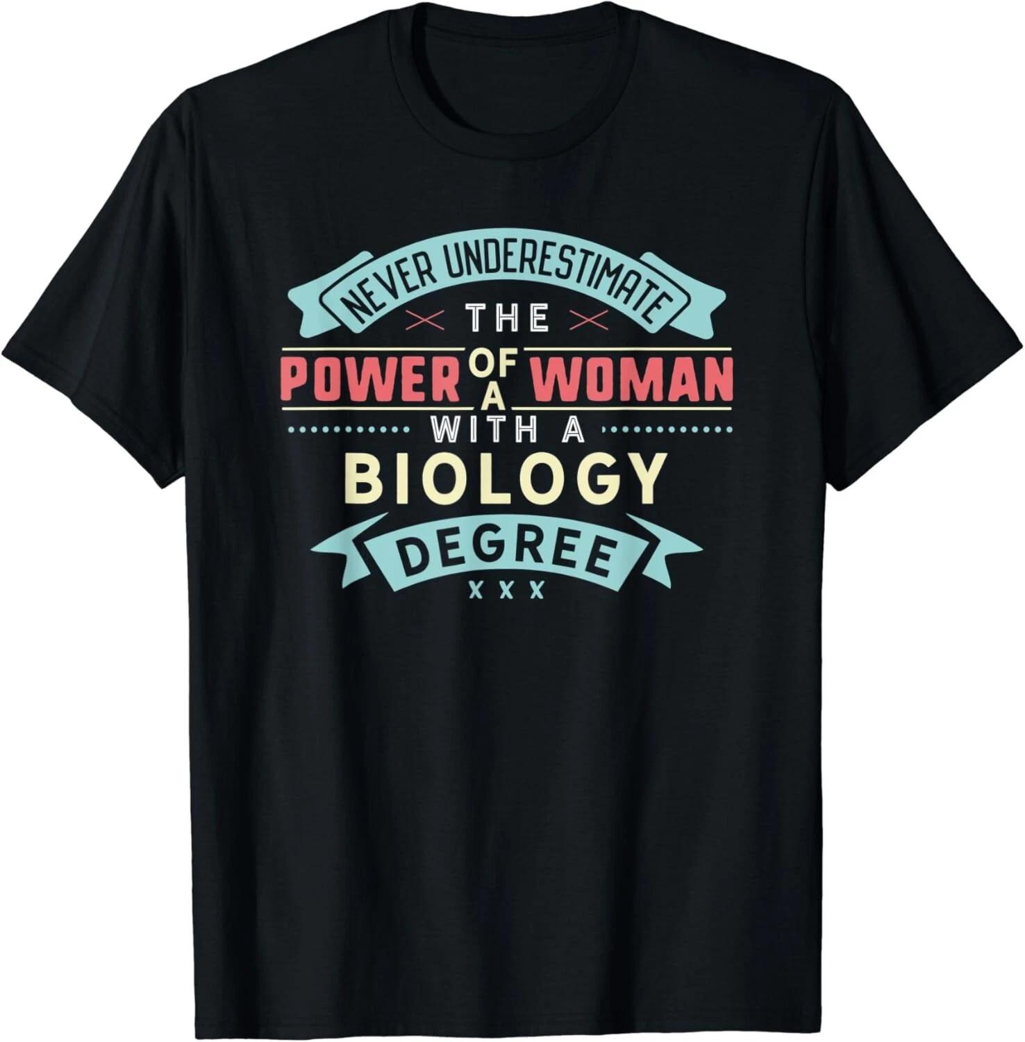 Funny Biology Degree Major Shirt Strong Woman Graduation Gift Unisex T-Shirt L