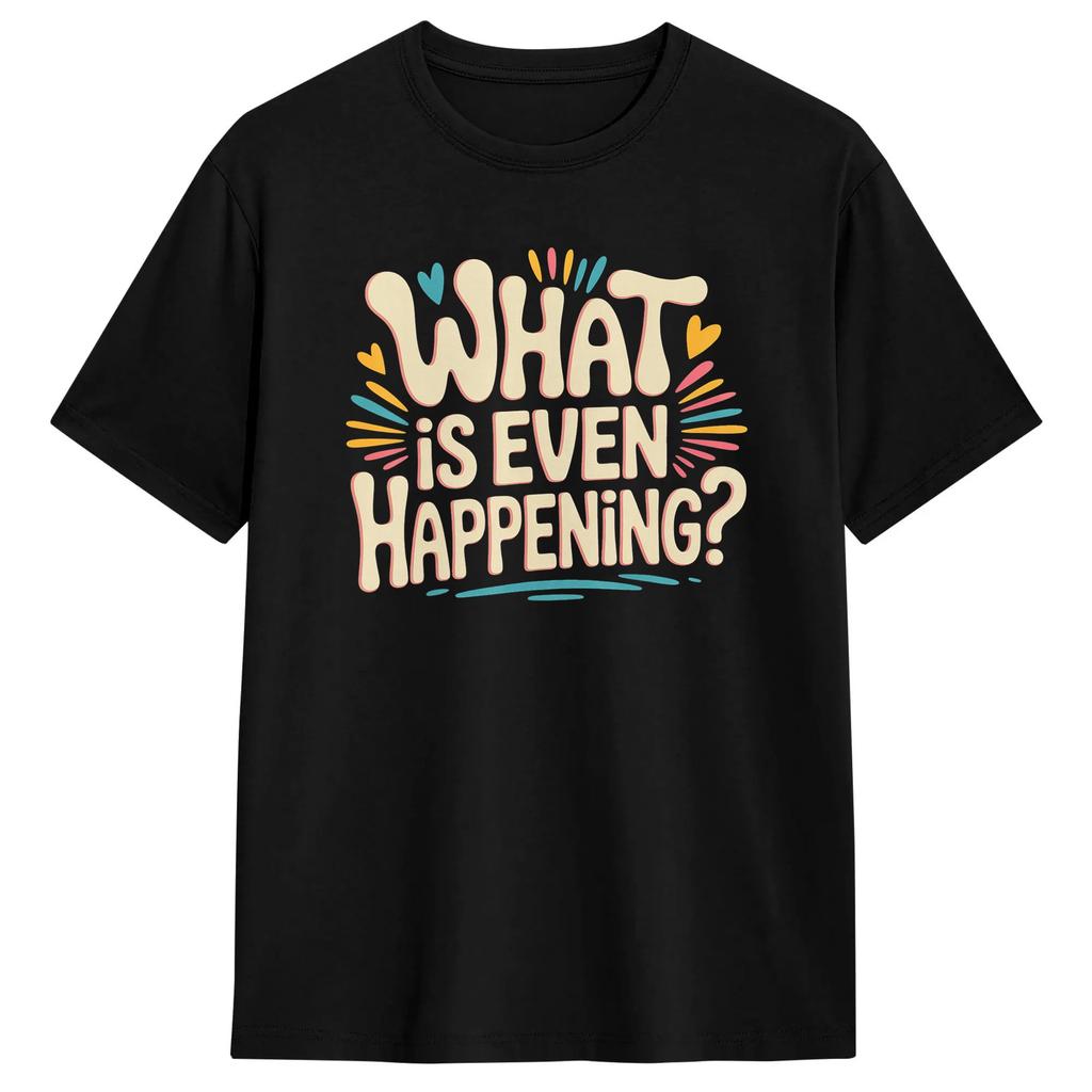 What is Even Happening Funny Raccoon T Shirt Summer  Leisure T-Shirts  Cotton Round Neck Plus Size 5XL Tees Short-Sleeved