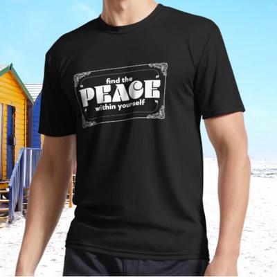 New Find The Peace Within Yourself Active T-Shirt Funny Size S - 5XL
