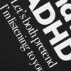 I Have ADHD Let’s Both Pretend I’m Listening To You Attention Deficit HyperActive Disorder T-Shirt Plus Sizes T Shirts Men
