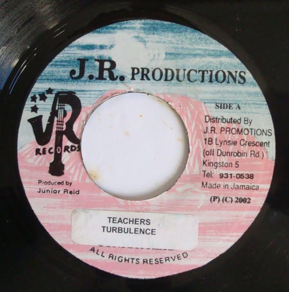 

7inch Record TURBULENCE (4) - Teachers NONE J.R. Production 2004 Jamaica Reggae, Ska & Dub Used