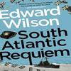 South Atlantic Requiem by Edward Wilson Paperback Book 9781529426137