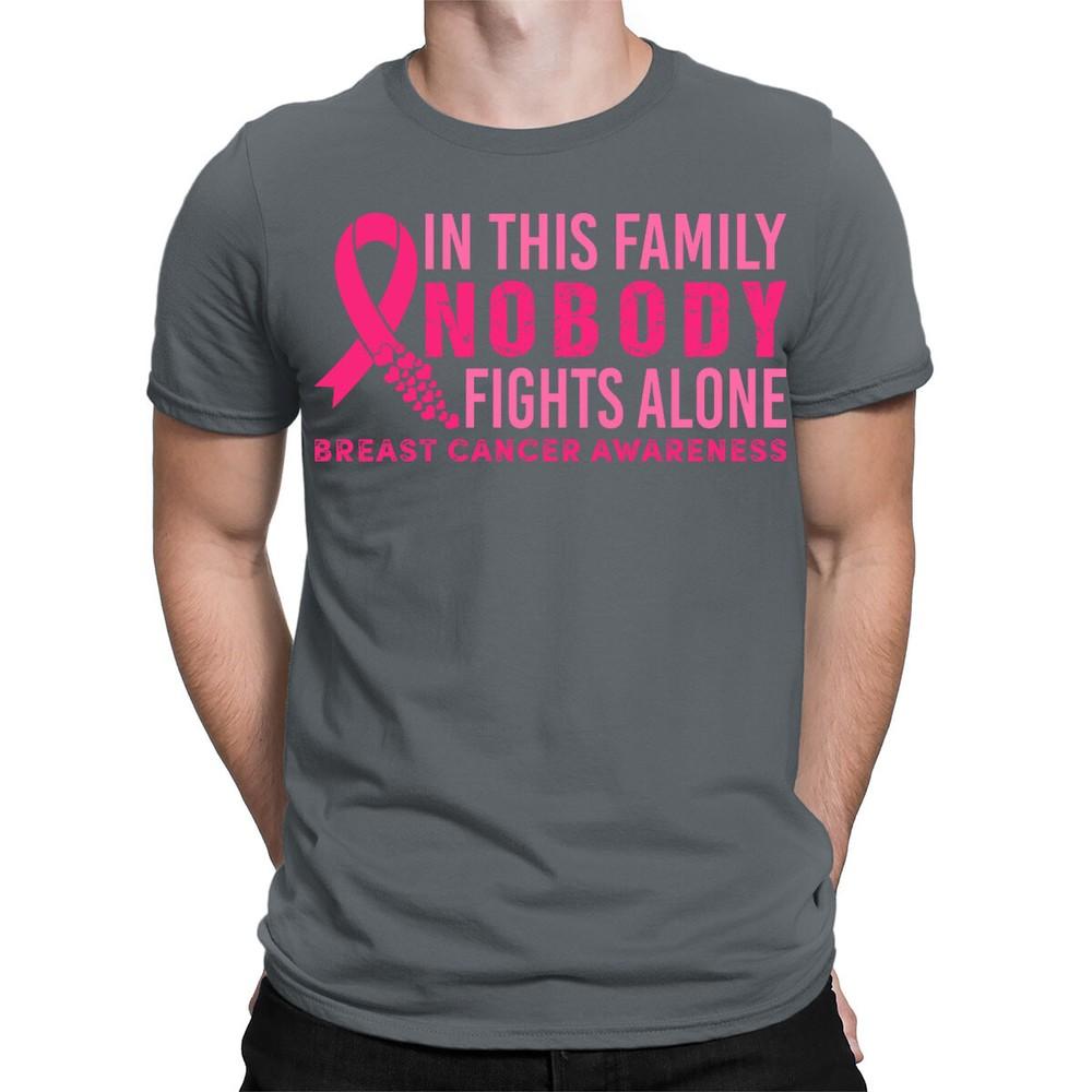 Breast Cancer Awareness Nobody Fights Alone Mens Womens TShirts Tee Top TA38