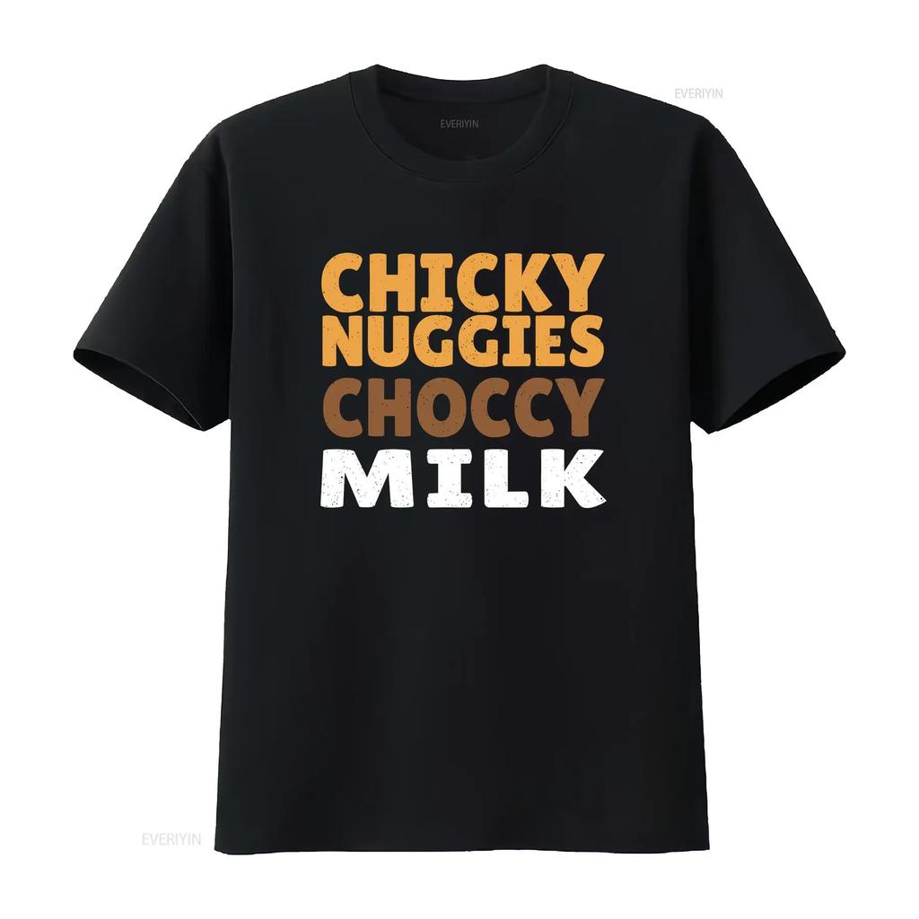 Chicky Nuggies Choccy Milk Chocolate Chicken Nuggets T Shirt Vintage Washed Stylish Graphic Slightly Comfortable Casual Unisex