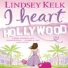 I Heart Hollywood by Lindsey Kelk Paperback Book 9780007288403