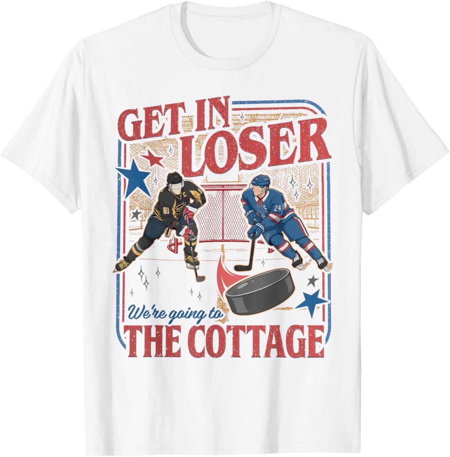 Get in Loser We re Going to The Cottage T-Shirt unisex T-Shirt L