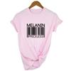 Melanin Priceless Slogan Women Summer T Shirt Funny Barcode Graphic Short Sleeve Female Streetwear Black Culture