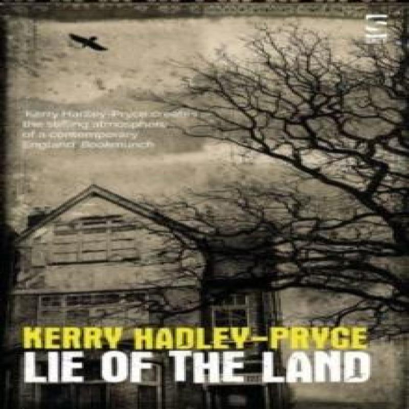 Lie of the Land by Kerry HadleyPryce Paperback Book 9781784633318