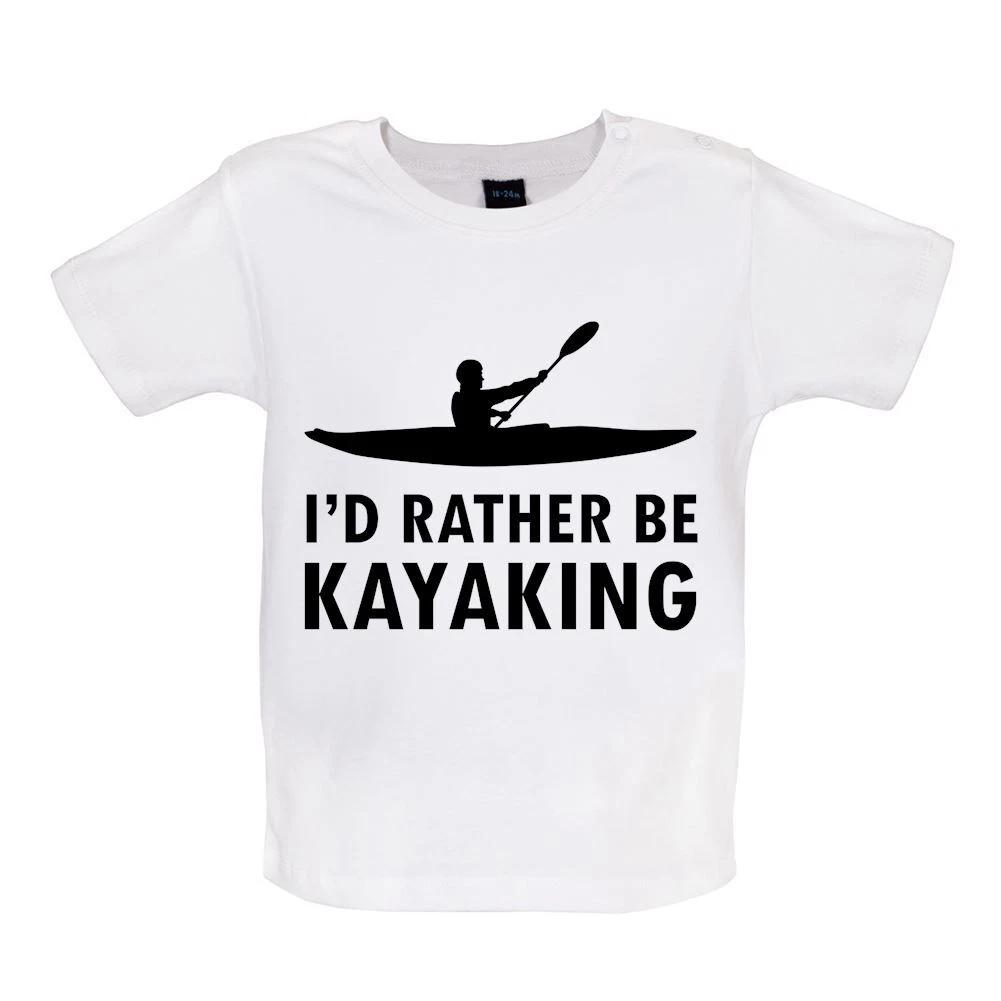 I d Rather Be Kayaking - Baby Kids Boys Girls Unisex T-Shirt / Babygrow - Kayak Rowing Canoeing Canoe 100