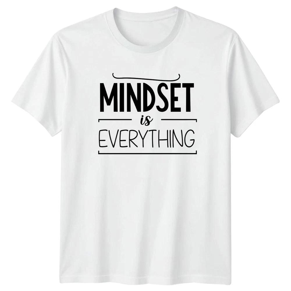 Mindset Is Everything TShirt Motivation Personal DevelopUnisext Gift For Him S
