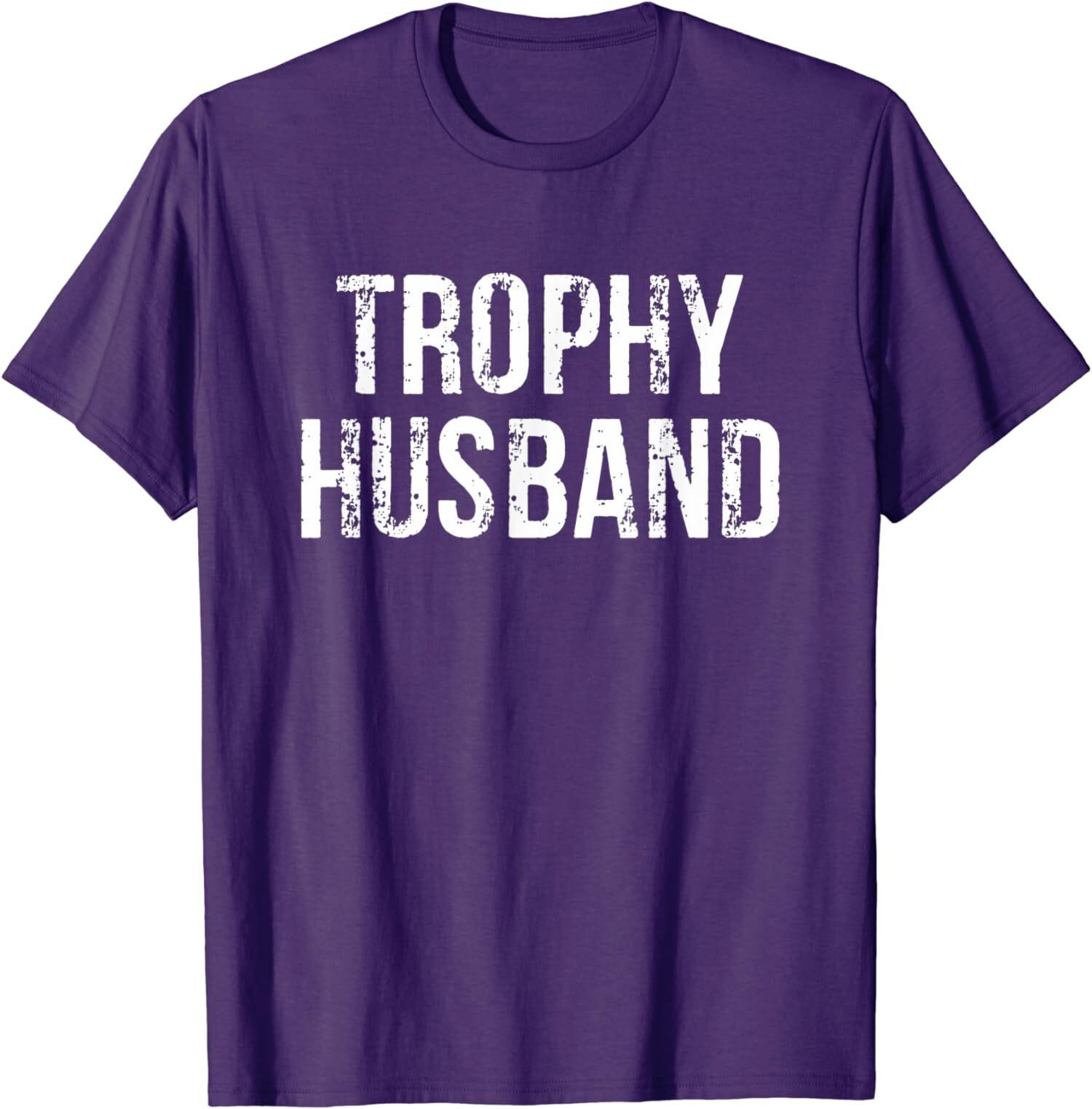 Funny Quote Design Trophy Husband Signature Unisex T-Shirt S разноцветный