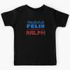 Versuch nicht, mein Herz wie Felix zu reparieren, wenn du es wie Ralph kaputt gemacht hast Kinder T-Shirt