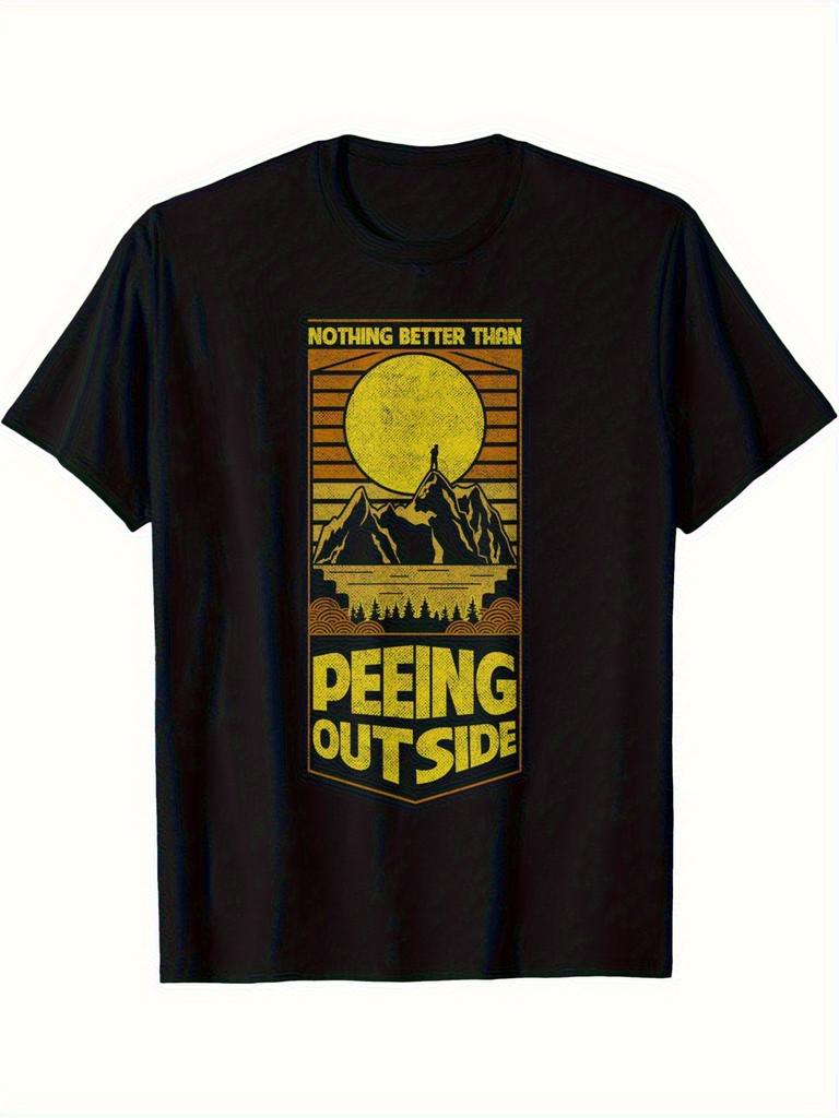 Graphic T-Shirt for Men "Nothing Better Than Peeing Outside" - 100%, Slim Fit Short Sleeves with Mountain Sun Black Casual T