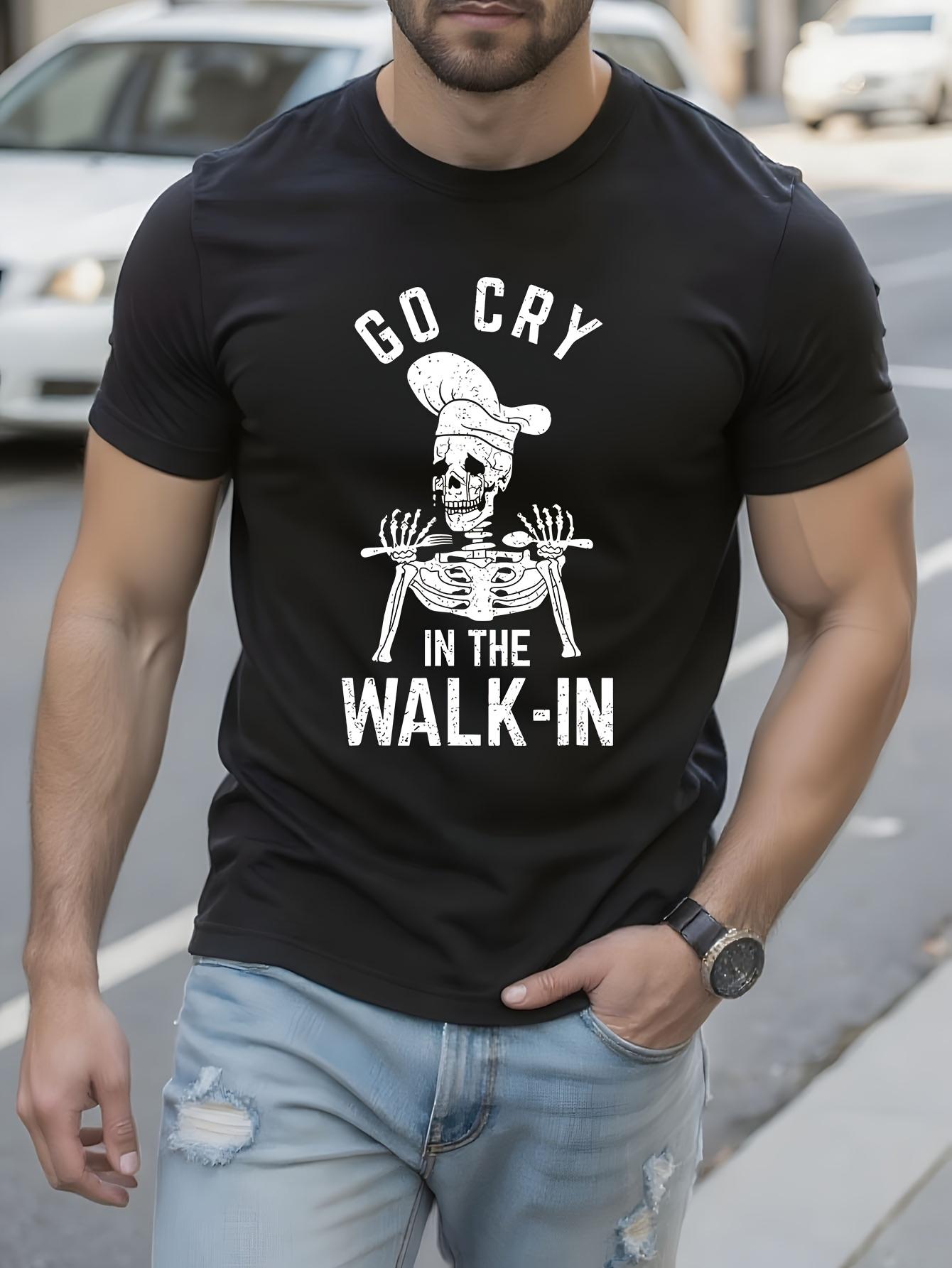 Funny Tshirt Funny Skeleton Chef Graphic Tee - Go Cry In ... S