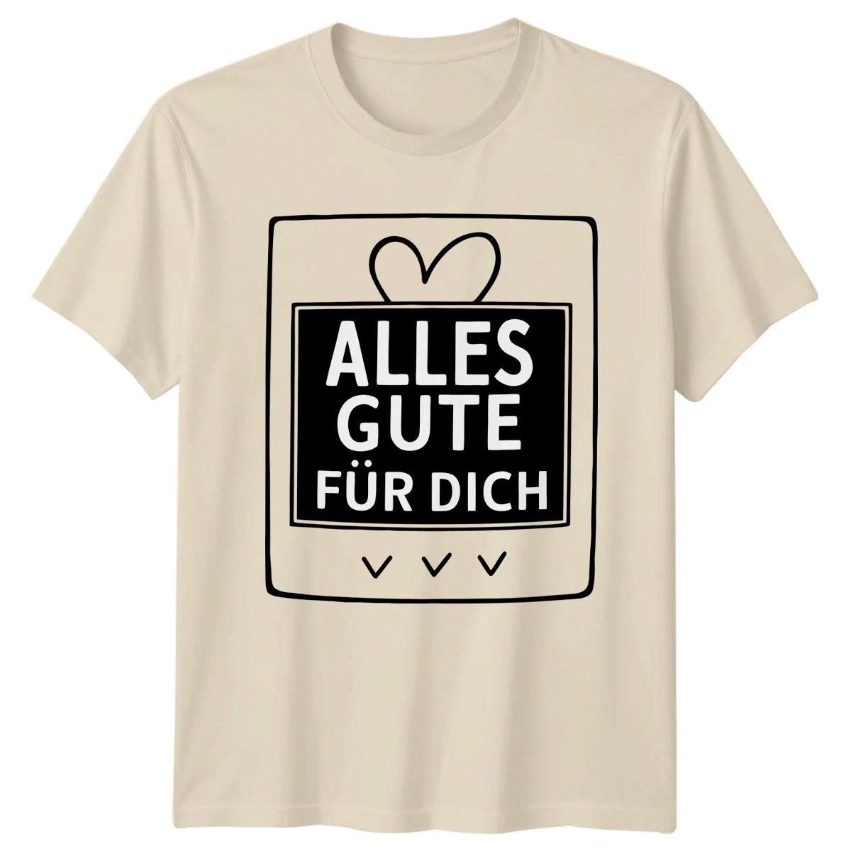Alles Gute F?r Dich T-Shirt Birthday Greeting Birthday Gift For Him And Her M