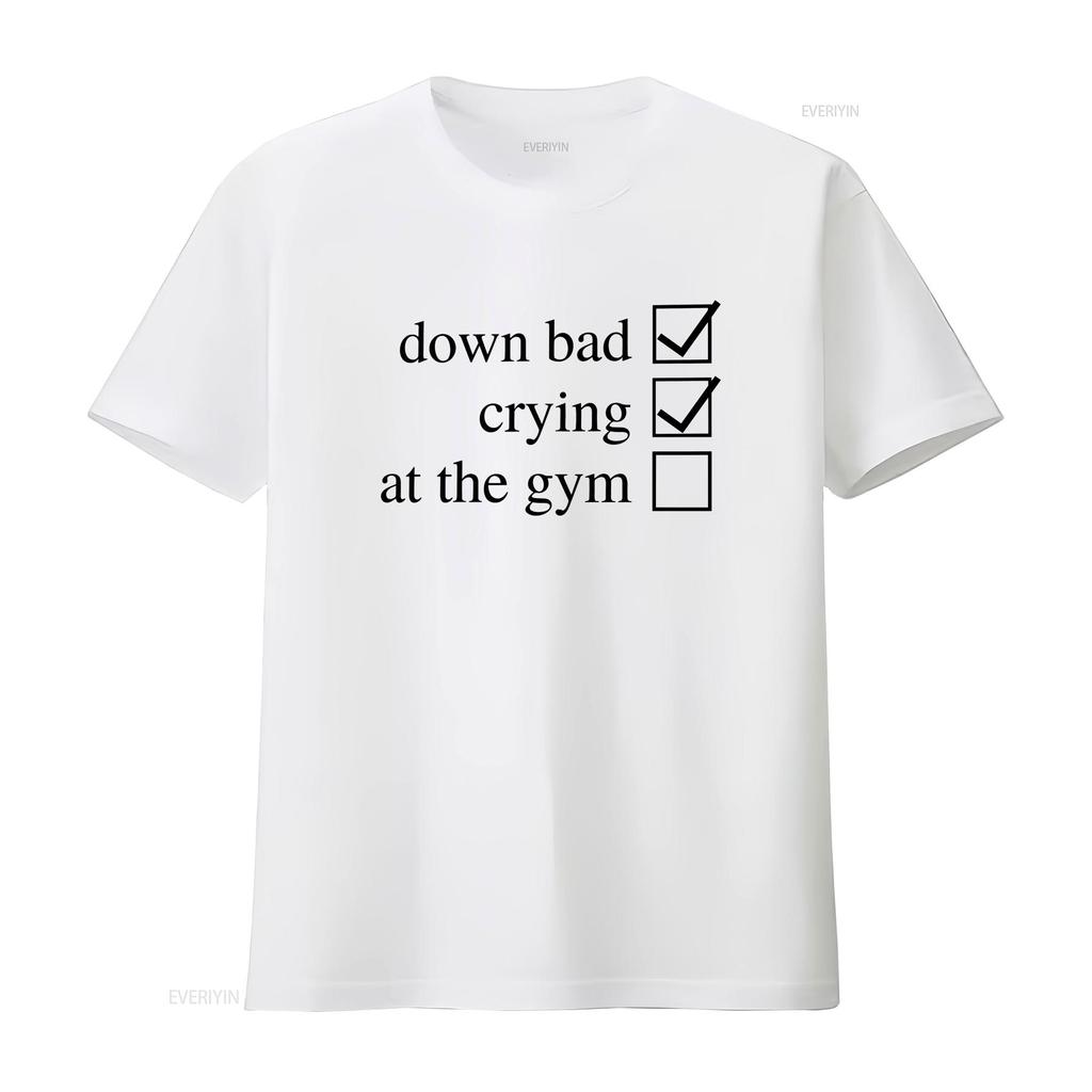 Crying at the Gym Down Bad T Shirt Pump Cover Women WorkouT vintage Washed Casual fashion Comfortable Slightly Breathable